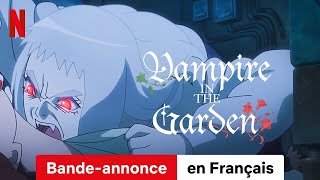 Vampire in the Garden Saison 1  BandeAnnonce en Français  Netflix [upl. by Isaacs102]