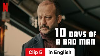 10 Days of a Bad Man Clip 5  Trailer in English  Netflix [upl. by Eislel]