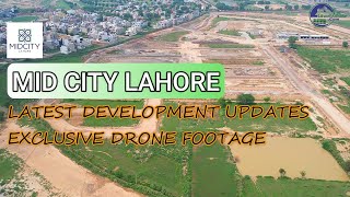 Mid City Lahore Latest Development Updates  Drone Video by LRE  August 2022 [upl. by Audwen]