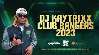 DJ KAYTRIXX🔥🎉CLUB BANGERS 💣🔈MAR 2023 🔴 LIVE 🔴 🇰🇪🇹🇿🇳🇬🇺🇬🇯🇲 [upl. by Naquin]