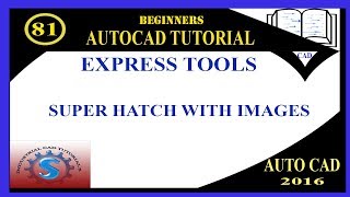 SUPER HATCH IMAGE  EXPRESS TOOLS  BASIC TUTORIALS FOR BEGINNERS  AUTOCAD 2016 [upl. by Proulx]