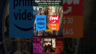 PROMOÇÃO 30 DIAS AMAZONPRIME 30 Reais NO IFOOD aneisdepoder cupom 2024 viral NGF [upl. by Millie]