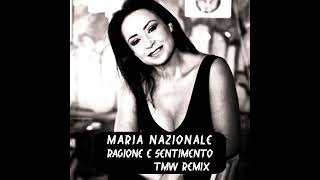 Maria Nazionale  Ragione e Sentimento Tmw Remix [upl. by Lenor]