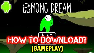 How To Download Among Dream on Android  Gameplay [upl. by Ahcim]