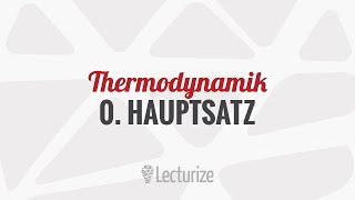 0 Hauptsatz der Thermodynamik GdT DE [upl. by Aicittel181]