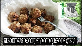 Albóndigas de Cordero con Queso de Cabra THERMOMIX [upl. by Tichonn507]