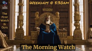 The Morning Watch The Proverbs Project  Ch 143 [upl. by Einahets]