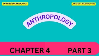 Anthropology Chapter 4 Part 3 Agebased Vulnerability in Afaan Oromoo [upl. by Rissa]