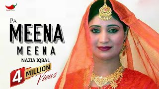 Pa Meena Meena  Nazia Iqbal  Pashto Song  Spice Media [upl. by Xad]