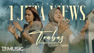 Pusma Shakira feat Dini Kurnia  TRABAS Official Music Video [upl. by Eneja189]