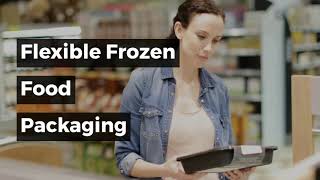 Flexible Frozen Food Packaging [upl. by Judah]