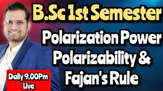 Polarization PowerPolarizabilityFazans Rule bedkdian bsc1stsemester [upl. by Costello]