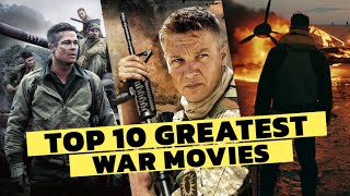 Top 10 Greatest War Movies of All Time [upl. by Inej]