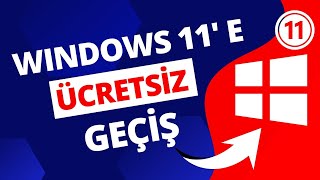 WİNDOWS 11 NASIL YÜKLENİR  ÜCRETSİZ Geçiş Windows 11 e Yükseltme [upl. by Buford]