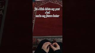 Ya Allah make my future better motivational allahquotes motivationalquotes [upl. by Colp190]