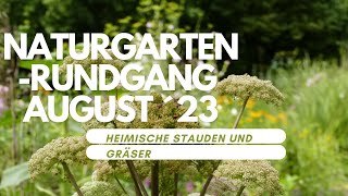 Naturgarten Rundgang August 23 [upl. by Schwinn]