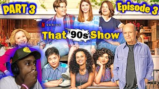 THAT 90s SHOW PART 3 EPISODE 3 REACTION BETSY IS BAEE 😍😍 [upl. by Inman]