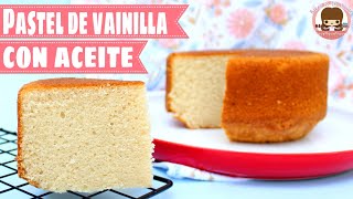 🎂Bizcocho de VAINILLA HUMEDO  Pan para PASTEL de VAINILLA con ACEITE [upl. by Ahseinaj660]