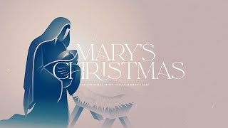 Marys Christmas [upl. by Adrahs941]