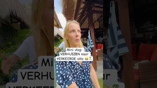 Mini vlog Verhuizen naar VERKEERDE huis op Nusa Lembongan 🏝️😂 Wereldreis DeBellingas Shorts 🆎 [upl. by Ayita865]