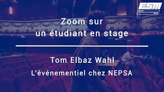 ESM Genève – Zoom sur un étudiant en stage  Tom Elbaz Wahl [upl. by Cawley]