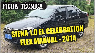 FICHA TÉCNICA FIAT SIENA 10 MPI EL CELEBRATION 8V FLEX 4P MANUAL  2014 [upl. by Ahselrac]