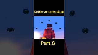 Dream vs technoblade part8 viral [upl. by Ernesta]