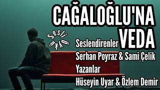 SESLİ ÖYKÜ Cağaloğluna Veda  Seslendirenler S Poyraz amp S Çelik  Yazanlar H Uyar amp Ö Demir [upl. by Sharia]