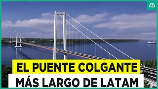 Puente de Chacao Lo desafíos tras el puente que unirá el continente y la isla de Chiloé [upl. by Atnes67]