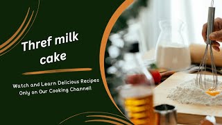 three milk cake cack threemilkcake viralvideo foodlover [upl. by Ryun]