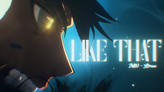 Like That  Flow EditAMV  4K [upl. by Kaule]