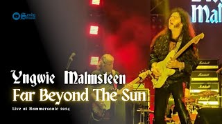 Yngwie Malmsteen  Far Beyond The Sun Live at Hammersonic 2024 HD [upl. by Alicul]