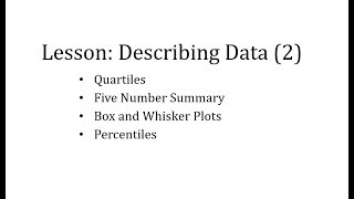 Quartiles Five Number Summary Box Plot and Percentiles Lesson [upl. by Ahselet]