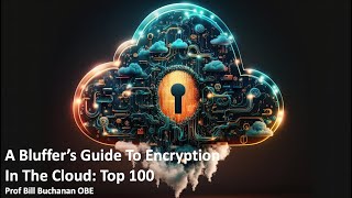 Bluffers Guide to Encryption in the Cloud [upl. by Yllime815]