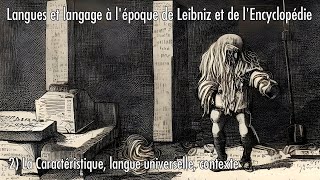 Langues et langage à lépoque de Leibniz 2 avec Andalyss Leibniz et sa Caractéristique Universelle [upl. by Ocsic674]