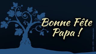 Bonne Fête Papa  Jolie carte virtuelle fête des pères [upl. by Maiga536]