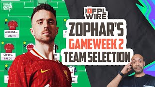 Zophars Gameweek 2 Team Selectionl  The FPL Wire  Fantasy Premier League Tips 202425 [upl. by Tamah]