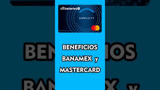 Cómo funciona la Tarjeta de Crédito BANAMEX SIMPLICITY [upl. by Bobbye]