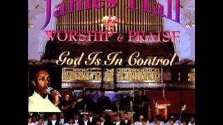 James Hall amp Worship amp PraiseHeaven [upl. by Atterehs]