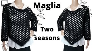 TUTORIAL maglia alluncinetto quotTWO SEASONSquot [upl. by Nnarual]