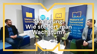 SKALIERUNG Wie steuert man Wachstum  Makers of Tomorrow Ringvorlesung [upl. by Alyat]