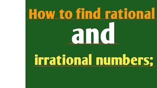 Difference between rational and irrational numbers How to find rational and irrational numbers [upl. by Crutcher623]