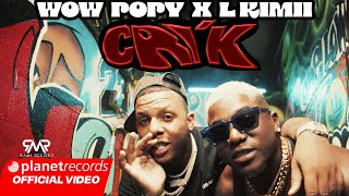 WOW POPY ❌ L KIMII  CRIK Prod By Dj Cham Official Video by Rou Roff repaton [upl. by Willtrude]