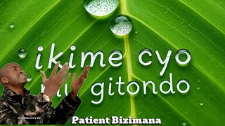 HOLY DRILL IKIME CYO MU GITONDO  PATIENT BIZIMANA [upl. by Nohsad]