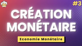 S3 économie monétaire et financière — Création monétaire 3 [upl. by Aicineohp]