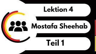 Menschen A11 Lektion 4 Teil 1 Mostafa Sheehab شرح الجزء الاول من الدرس الرابع كتاب منشن [upl. by Julissa]