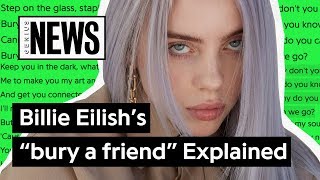 Billie Eilish’s “bury a friend” Explained  Song Stories [upl. by Naeroled275]