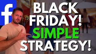 Maximise Sales from Meta Ads this Black Friday  Simple Strategy for Big ROAS [upl. by Ayoral]