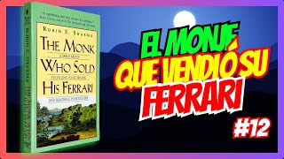 EL MONJE QUE VENDIO SU FERRARI  Capítulo 12 EL PROPOSITO FUNDAMENTAL DE LA VIDA [upl. by Grady]