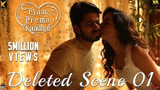 Pyaar Prema Kaadhal  Deleted Scene 01  Harish Kalyan Raiza  Yuvan Shankar Raja  Elan [upl. by Hau]